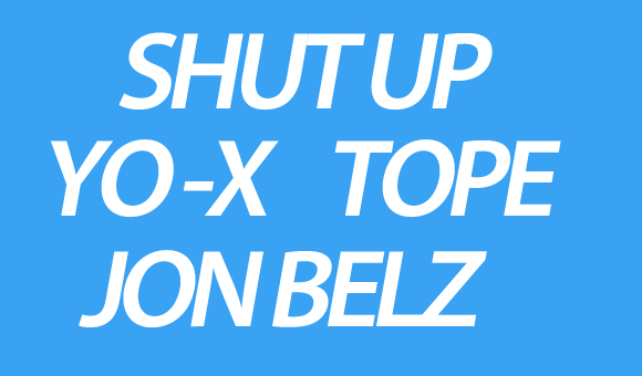 Yo-X Tope Jon Belz